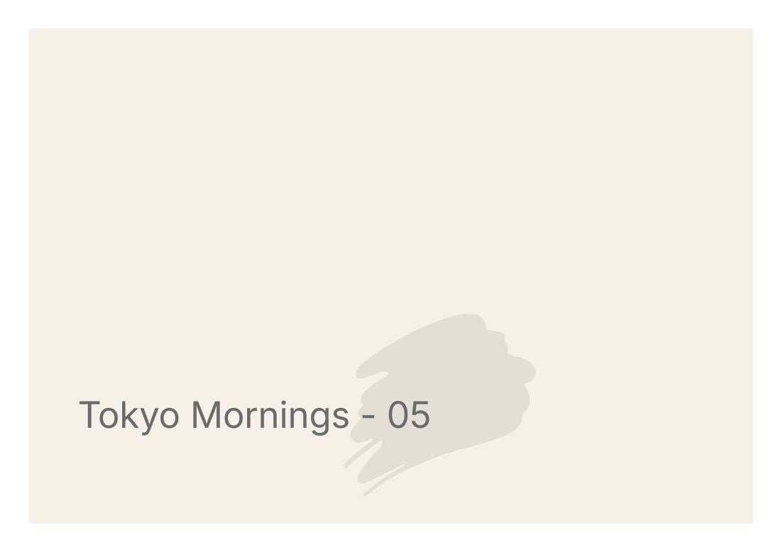 Tokyo Mornings - 05